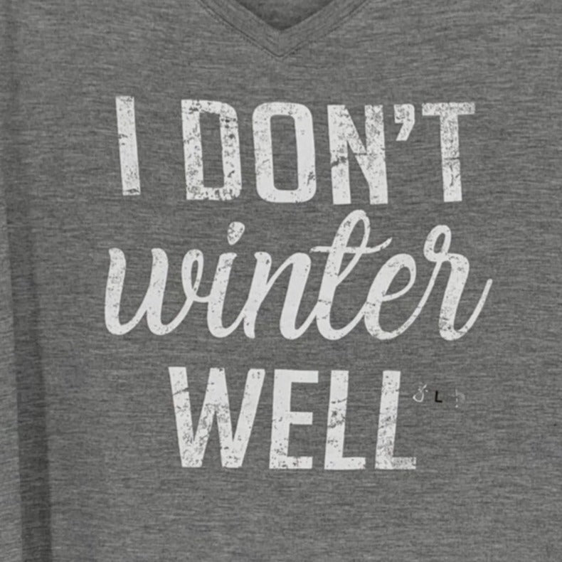 Novelty Tshirt "I DON'T WINTER WELL" NWT L Gray Casual Chic Loungewear Comfy