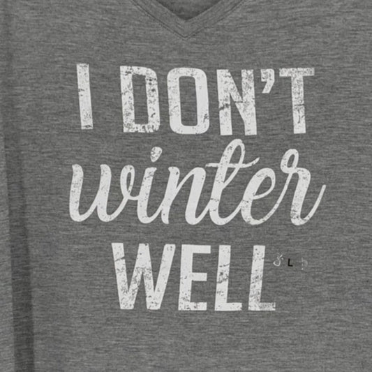 Novelty Tshirt "I DON'T WINTER WELL" NWT L Gray Casual Chic Loungewear Comfy