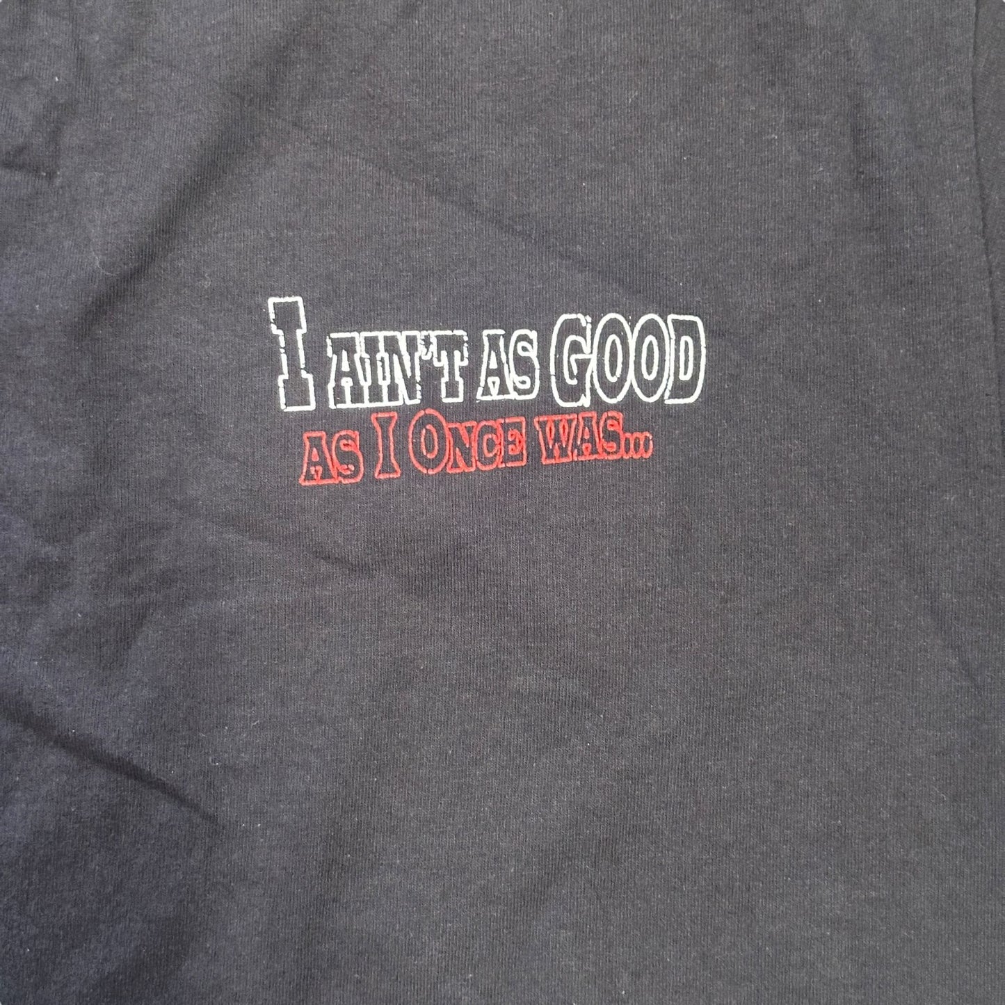 I Aint As Good As I Once Was Tshirt Mens L Confederate Flag Cowboy