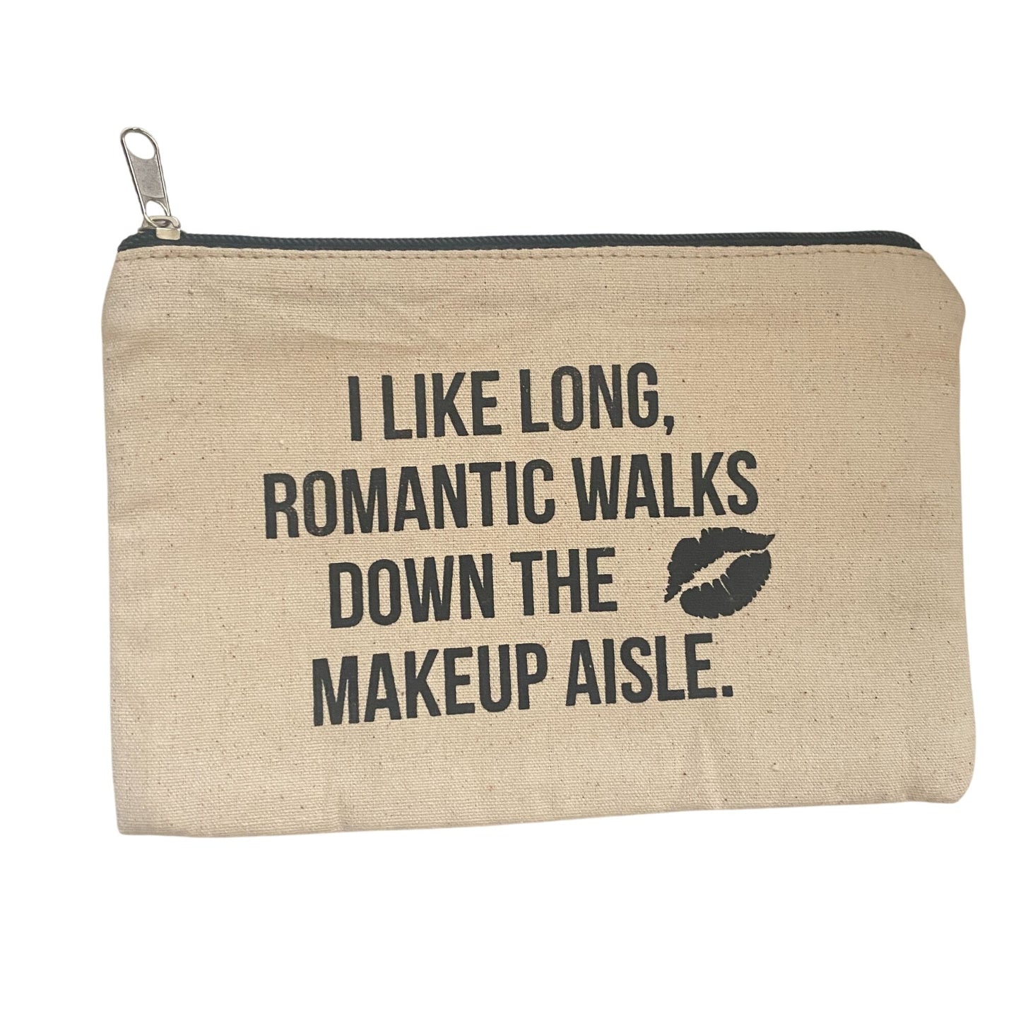 Funny Canvas Zipper Cosmetic Bag 6”x9” Long Romantic Walks Down The Makeup Aisle